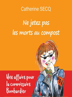 cover image of Ne jetez pas les morts au compost